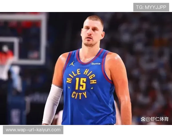 掘金靠约基奇组织端全面发力,带动全队节奏 掘金靠约基奇组织端全面发力,带动全队节奏